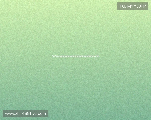 8868体育客户端提供专业赛事预测与数据统计,助你成为体育竞猜和分析的行家